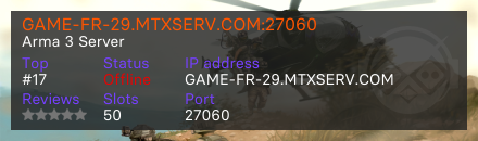 GAME-FR-29.MTXSERV.COM:27060 - Arma 3 Server