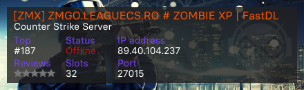 [ZMX] ZMGO.LEAGUECS.RO # ZOMBIE XP | FastDL - Counter Strike Server