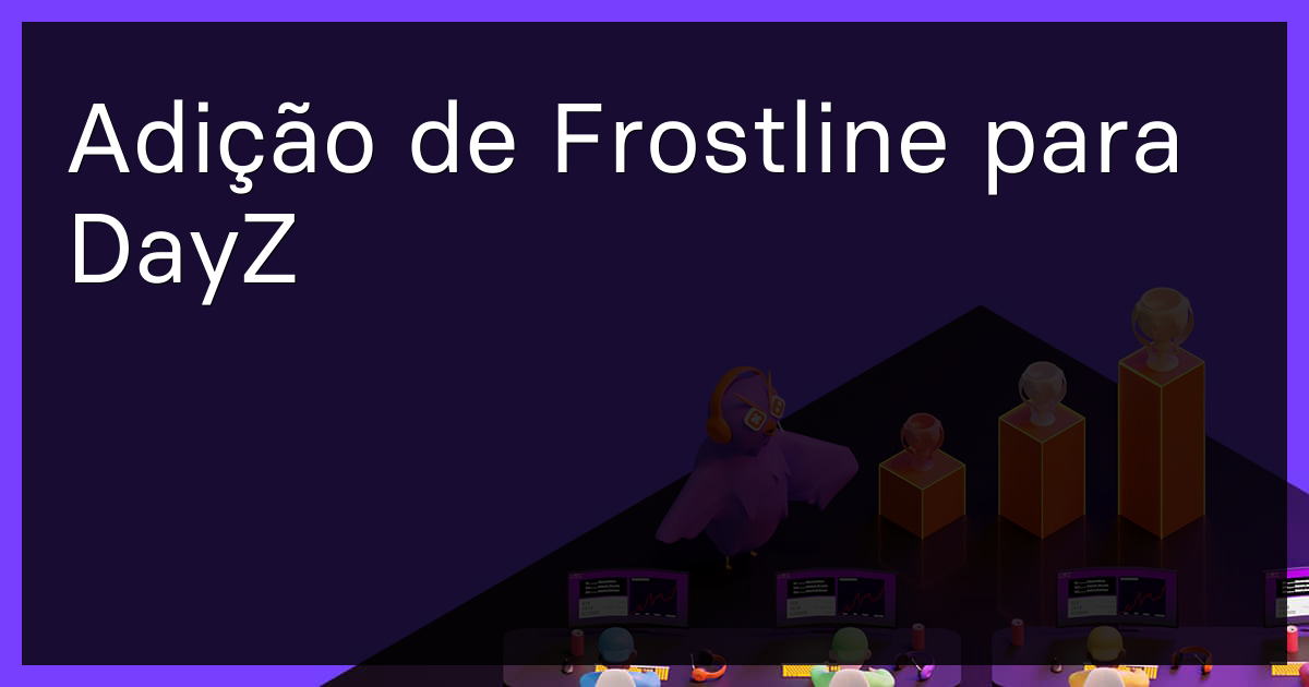 Adição de Frostline para DayZ