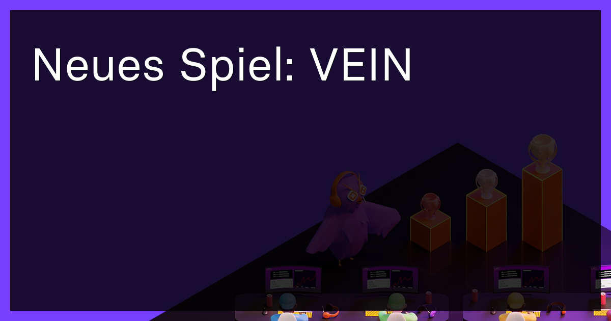 Neues Spiel: VEIN