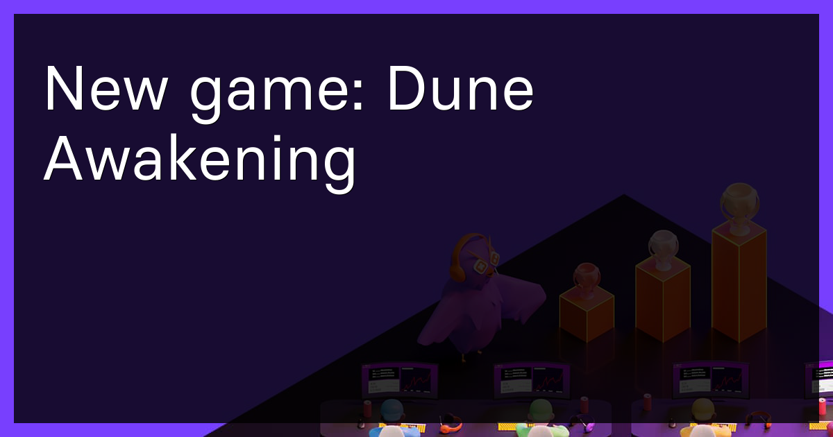 New game: Dune Awakening