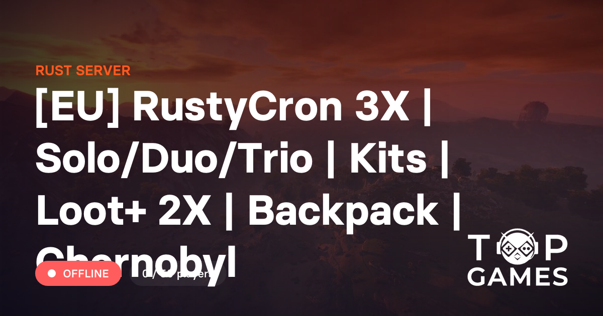 [EU] RustyCron 3X | Solo/Duo/Trio | Kits | Loot+ 2X | Backpack ...