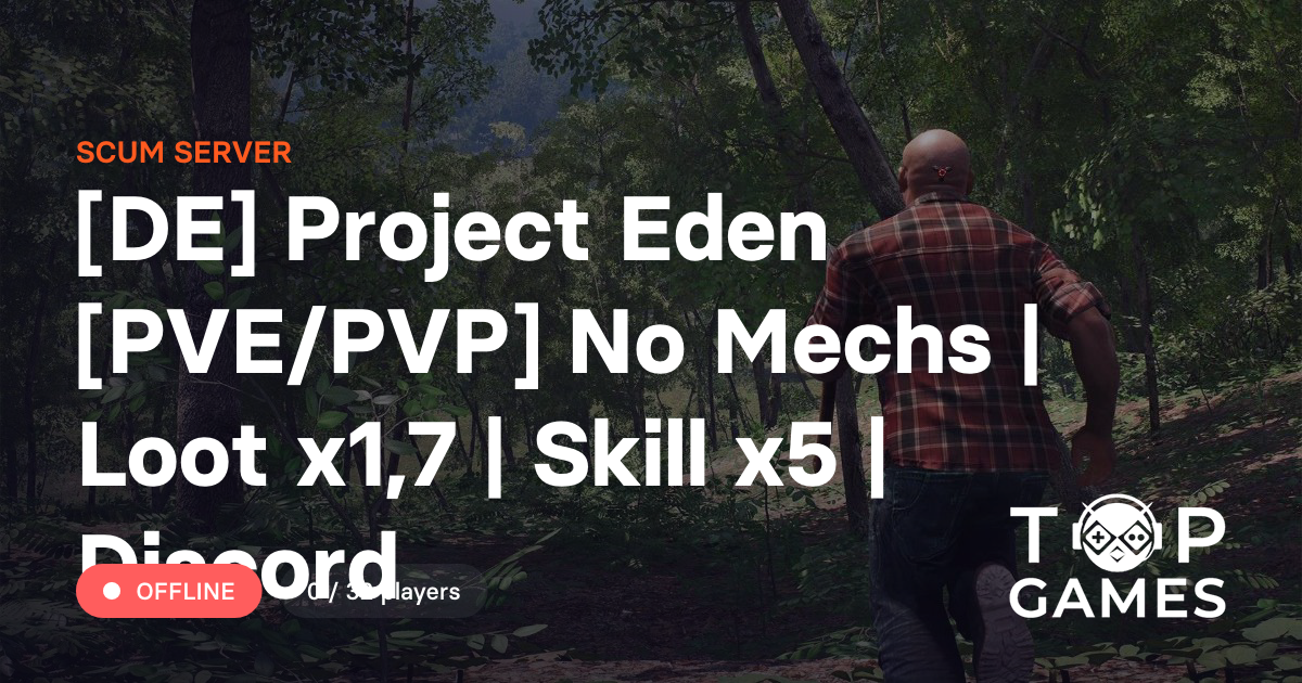 [DE] Project Eden [PVE/PVP] No Mechs | Loot x1,7 | Skill x5 | Discord ...