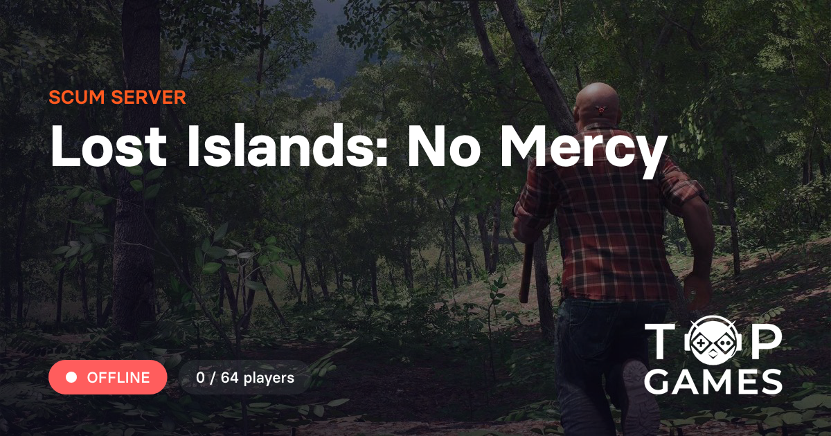 Lost Islands: No Mercy - Scum Server