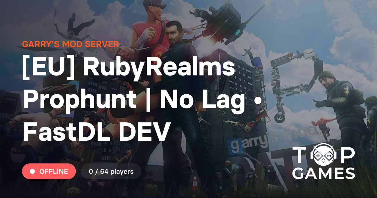 [EU] RubyRealms Prophunt | No Lag • FastDL DEV - Garry's mod Server