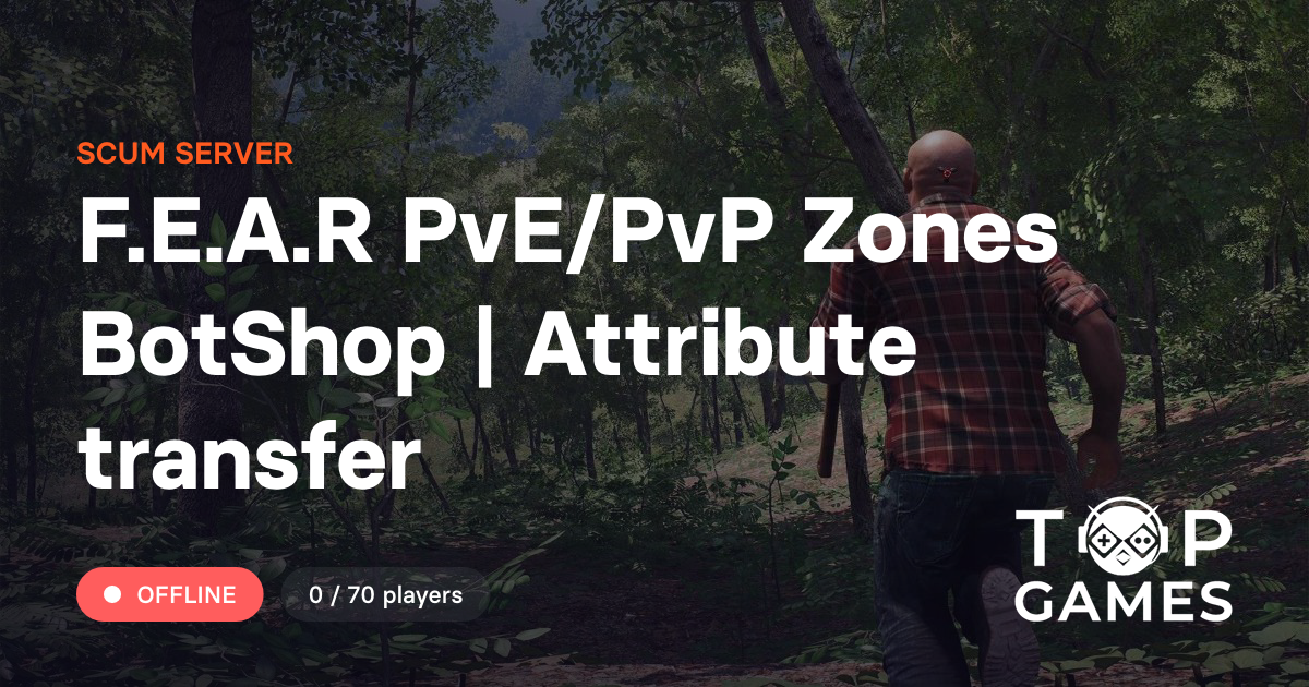 Dead Zone Rising F.E.A.R PvE/PvP Zones BotShop | Attribute transfer - Scum Server