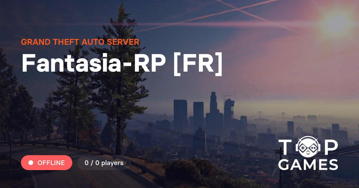 Fantasia-RP [FR] - GTA Server