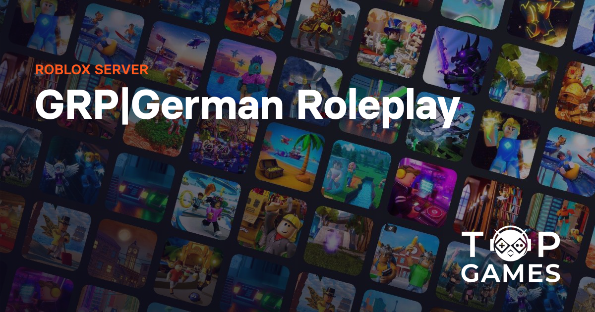 GRP|German Roleplay - Server Roblox