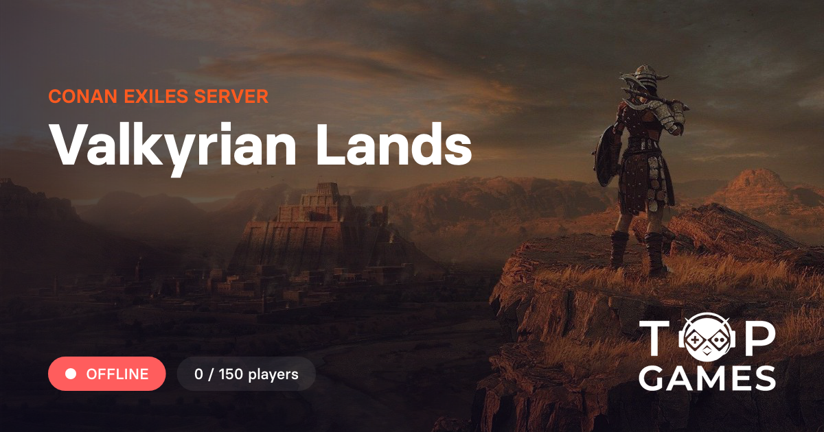 Valkyrian Lands - Conan Exiles Server