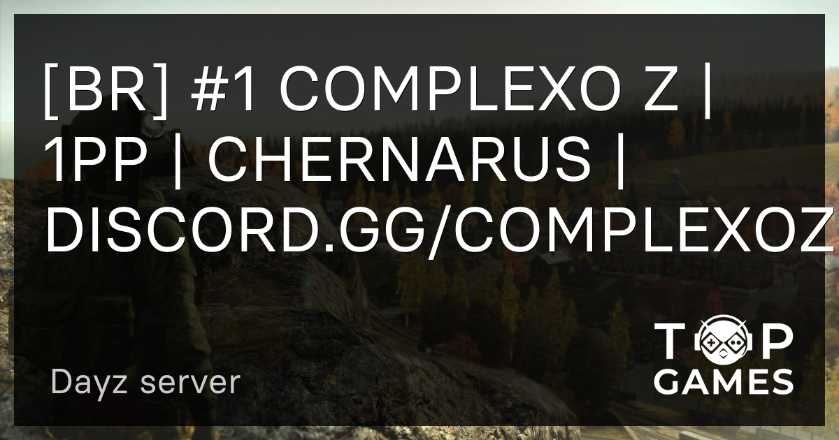 BR] #1 COMPLEXO Z, 1PP, CHERNARUS