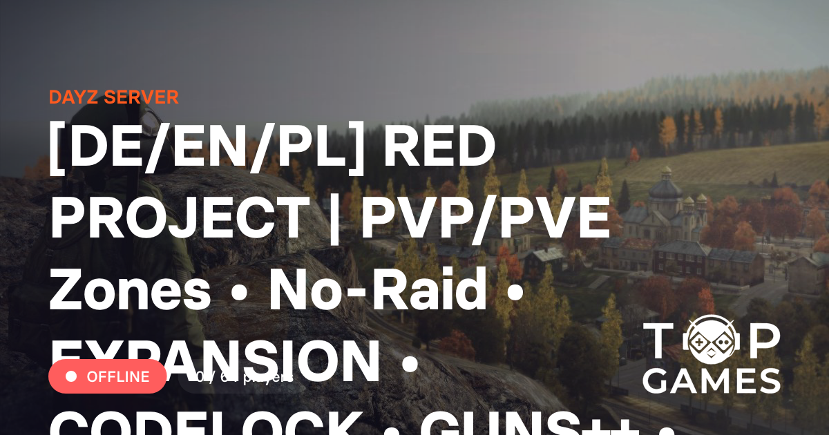 [DE/EN/PL] RED PROJECT | PVP/PVE Zones • No-Raid • EXPANSION • CODELOCK ...