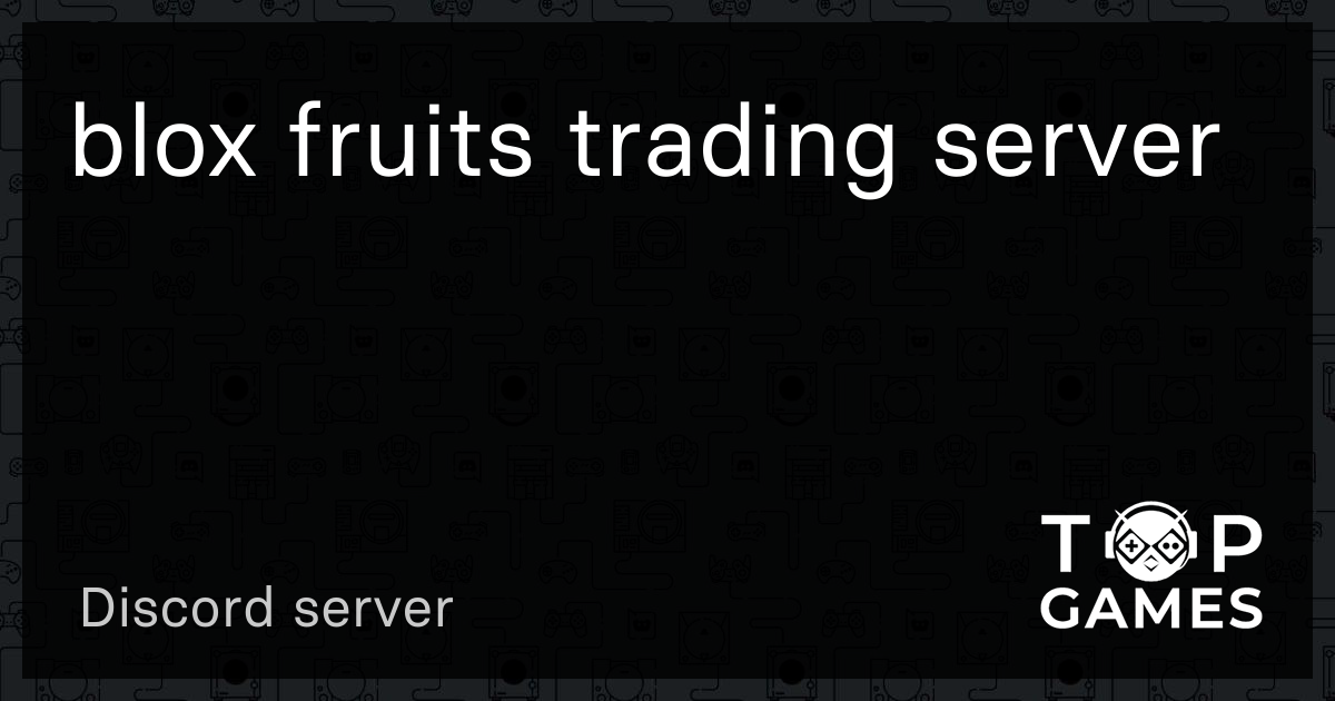 servidor discord blox fruits trade