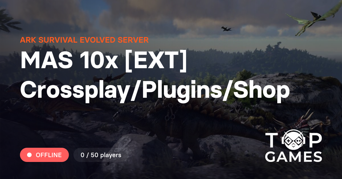 MAS 10x [EXT] Crossplay/Plugins/Shop - ARK Survival Evolved Server