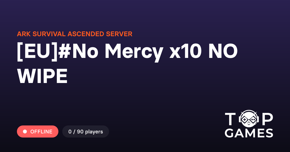 [EU]#No Mercy x10 NO WIPE - ARK Survival Ascended Server