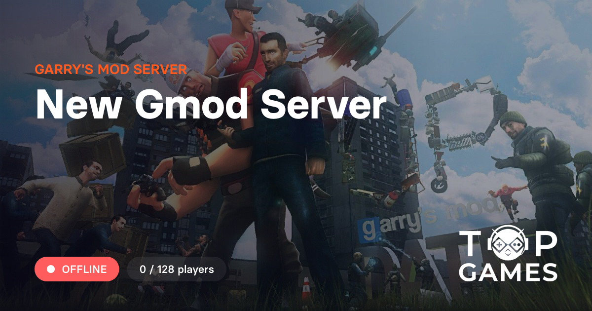 New Gmod Server - Garry's mod 服务器
