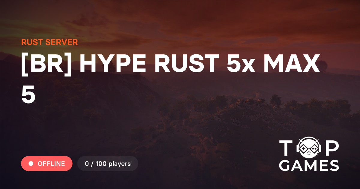 [BR] HYPE RUST 5x MAX 5 - Servidor Rust