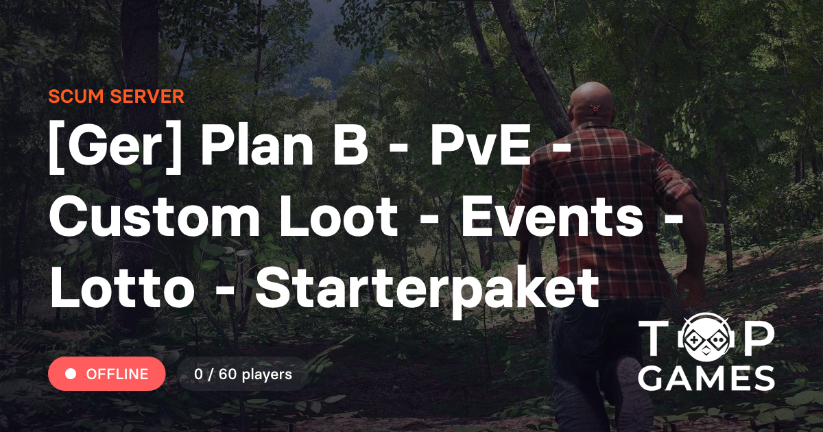 [Ger] Plan B - PvE - Custom Loot - Events - Lotto - Starterpaket ...