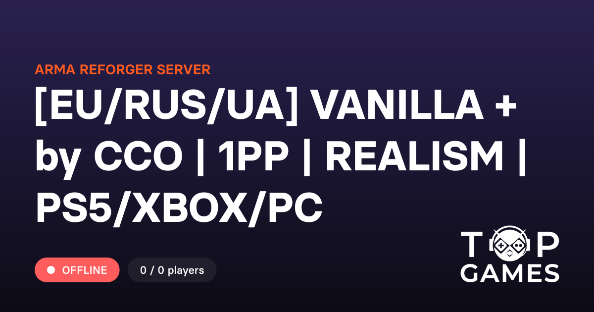 [EU/RUS/UA] VANILLA + by CCO | 1PP | REALISM | PS5/XBOX/PC - сервер ...